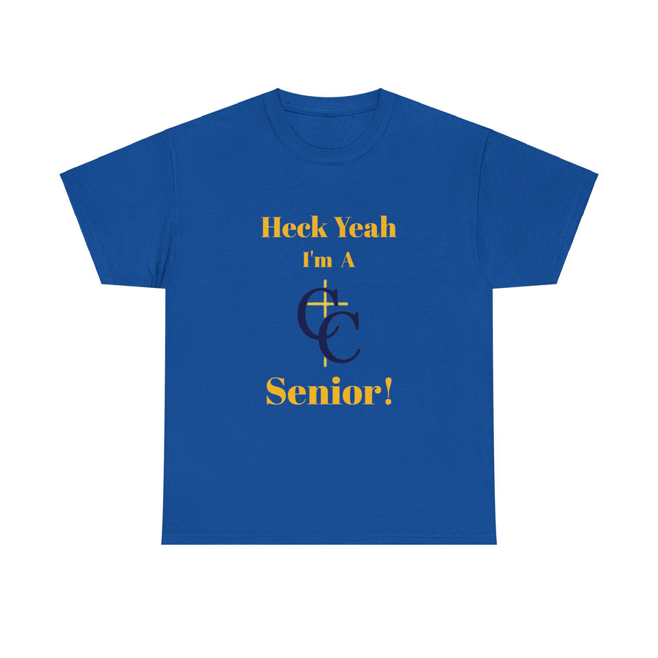 Heck Yeah I'm A Carmel Christian High School Senior Class Of 2025 Unisex Heavy Cotton Tee