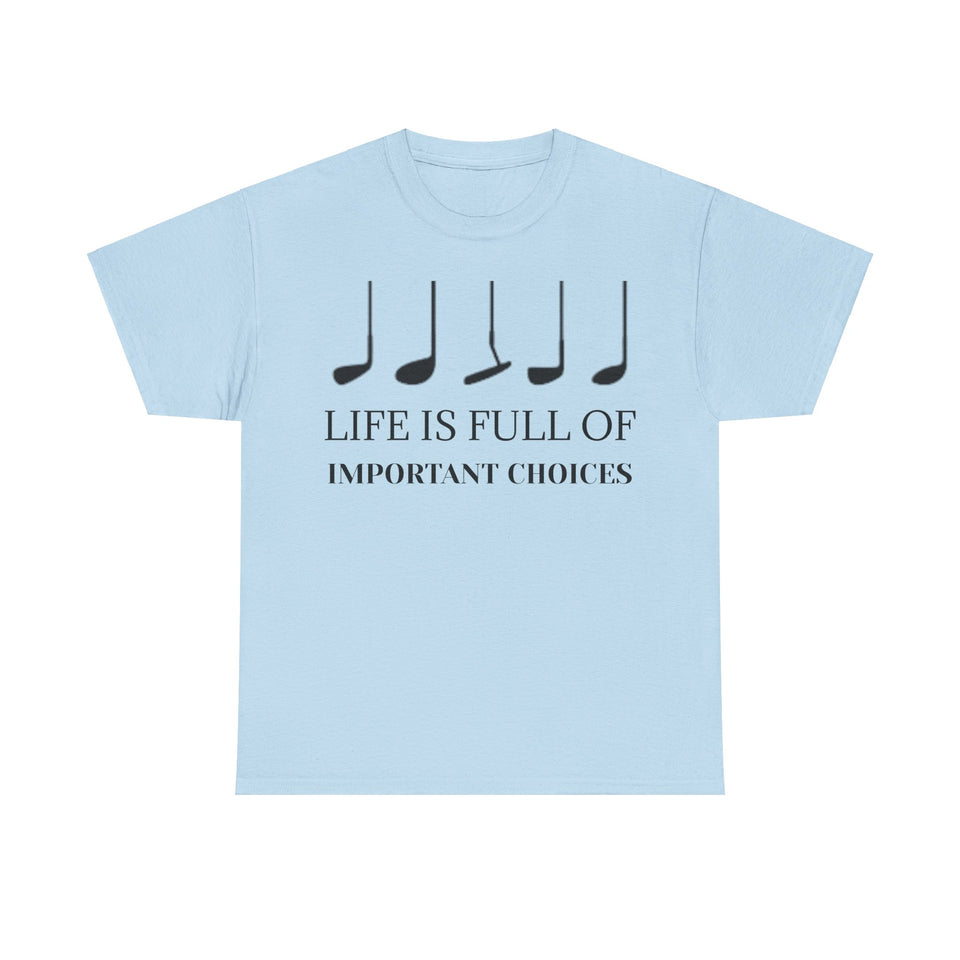 Important Choices Unisex Heavy Cotton Tee