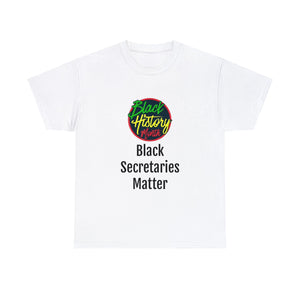 Black Secretaries Matter Cotton Tee