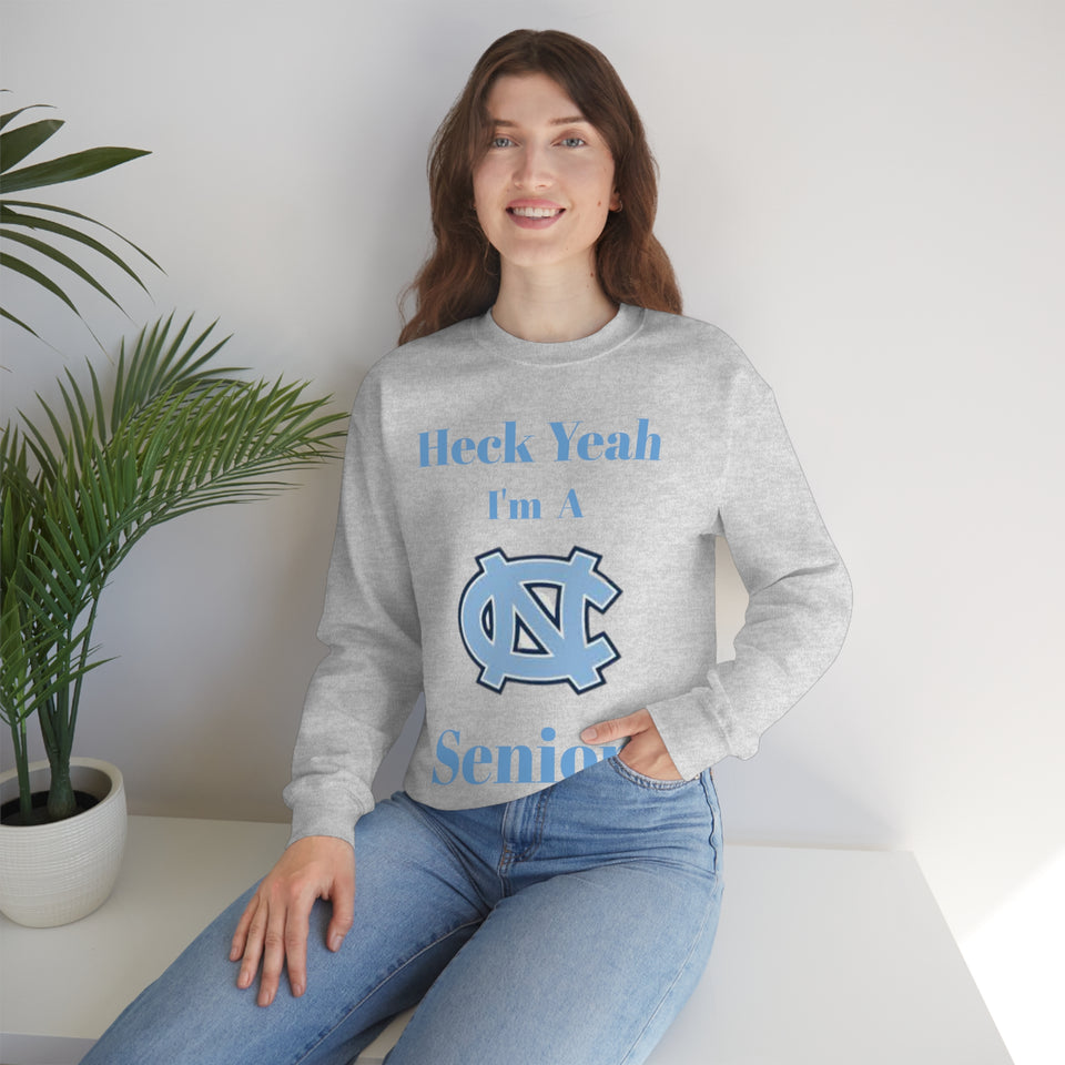 Heck Yeah I'm A Chapel Hill Senior Unisex Heavy Blend™ Crewneck Sweatshirt