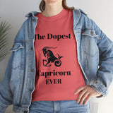 The Dopest Capricorn Ever Unisex Heavy Cotton Tee