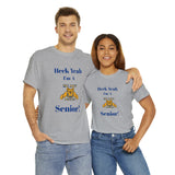 Heck Yeah I'm a NC A&T Senior Unisex Heavy Cotton Tee