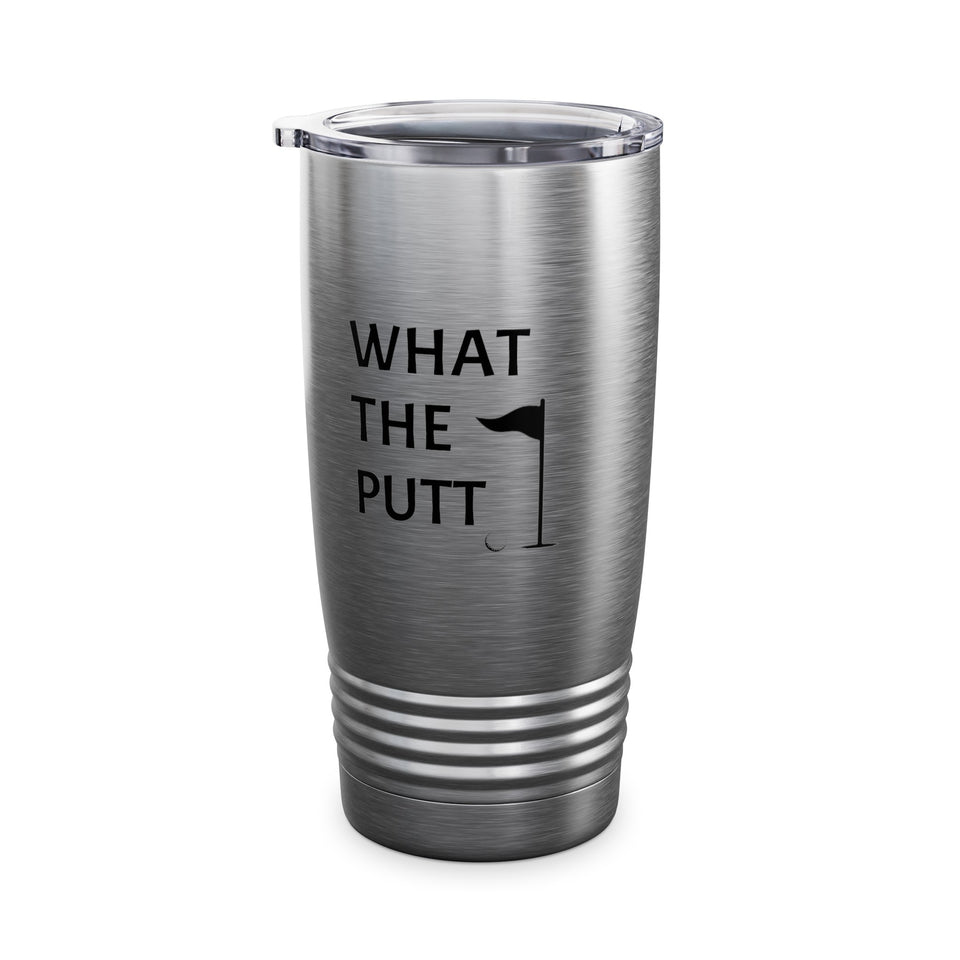 What The Putt Ringneck Tumbler, 20oz