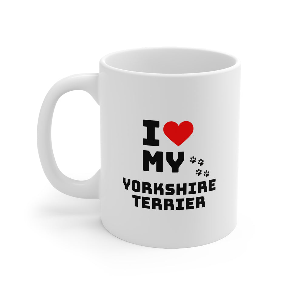 I Love My Yorkshire Terrier Ceramic Mug 11oz