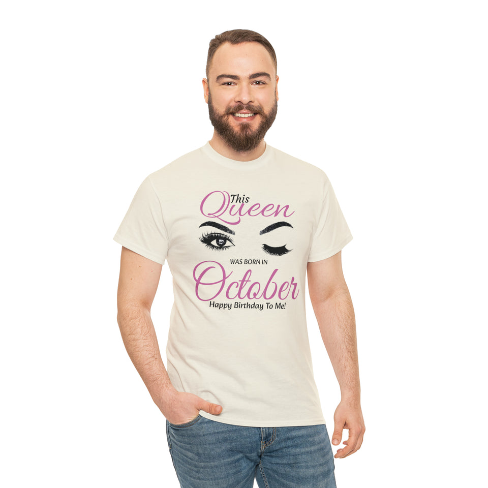 This Queen Was Born In October Unisex Heavy Cotton Tee