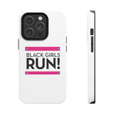 Black Girls Run Tough Phone Cases