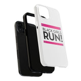 Black Girls Run Tough Phone Cases