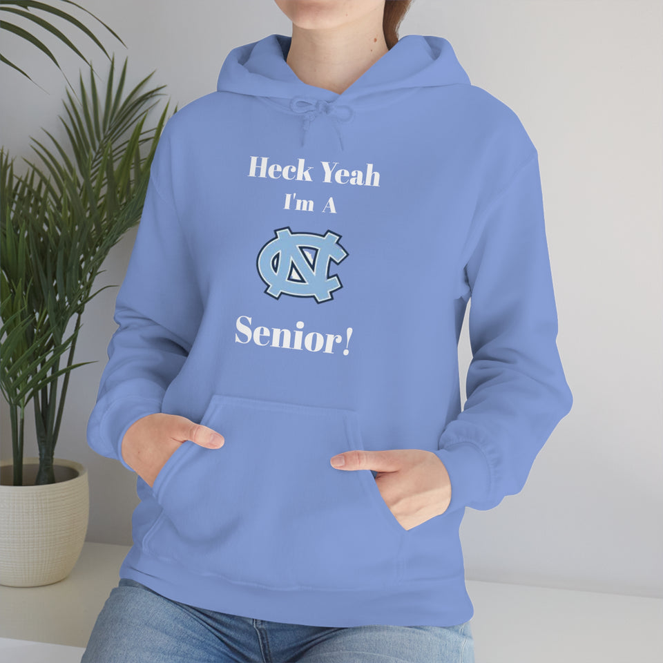 Heck Yeah I'm A Chapel Hill Senior Unisex Heavy Blend™ Hooded Sweatshirt
