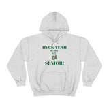 Heck Yeah My Son is A UNCC Senior Unisex Heavy Blend™ Hooded Sweatshirt