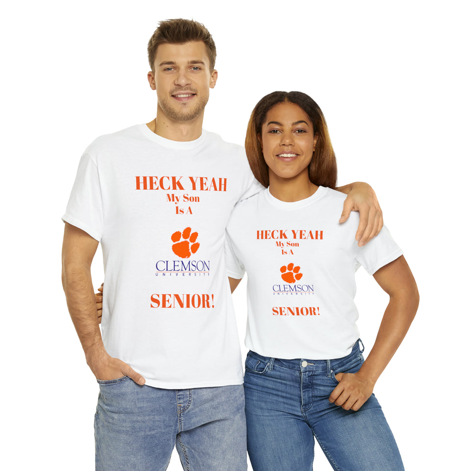 Heck Yeah My Son Is A Clemson Senior Unisex Heavy Cotton Tee