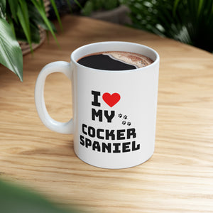 I Love My Cocker Spaniel Ceramic Mug 11oz