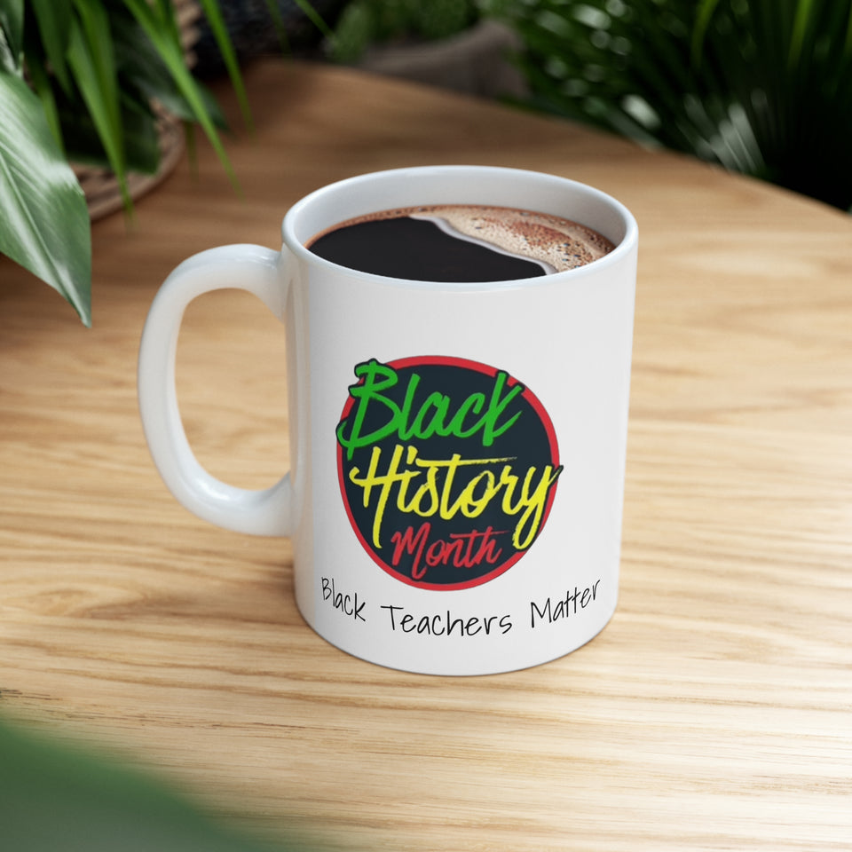 Black Teachers Matter Ceramic Mug 11oz