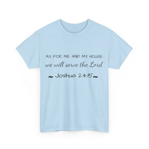 As For Me And My House Unisex Heavy Cotton Tee