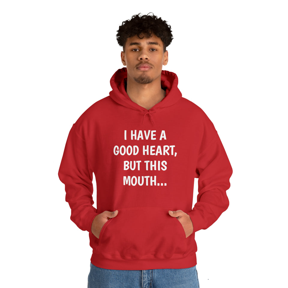 Specialty I Have A Good Heart Hooded Sweatshirt