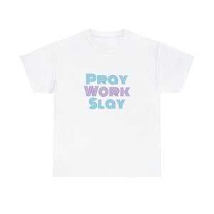 Pray Work Slay Unisex Heavy Cotton Tee