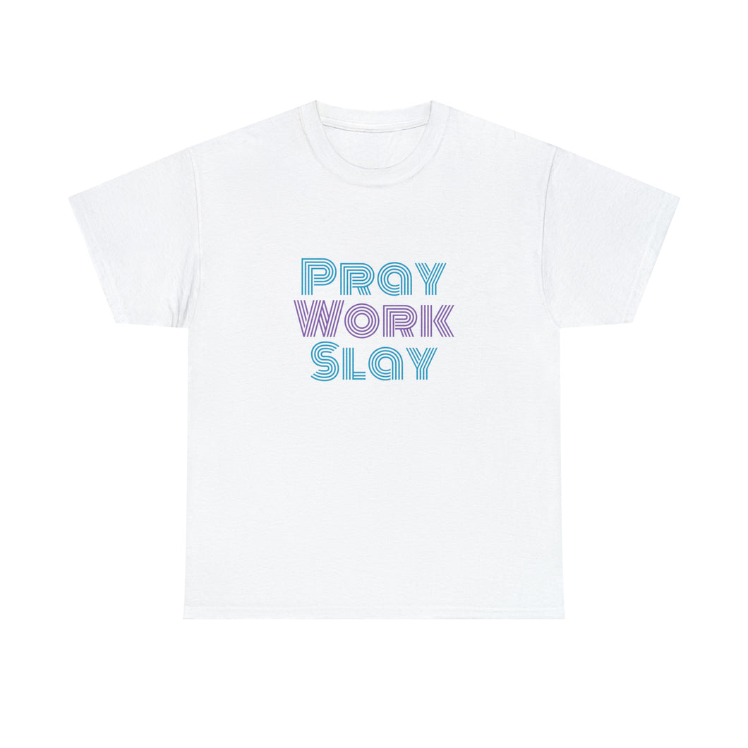 Pray Work Slay Unisex Heavy Cotton Tee