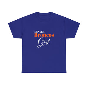 Denver Broncos Girl Unisex Heavy Cotton Tee