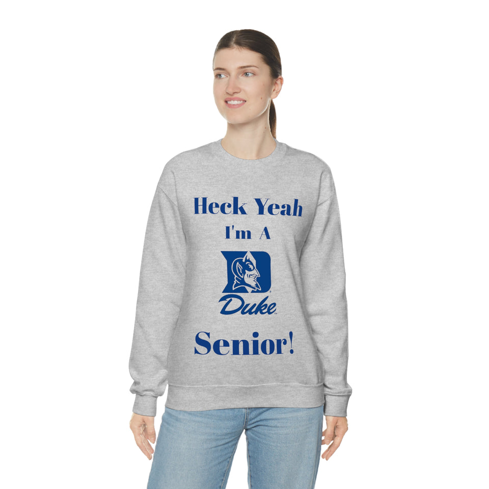 Heck Yeah I'm A Duke Senior Unisex Heavy Blend™ Crewneck Sweatshirt