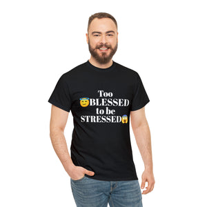 Too Blessed Unisex Heavy Cotton Tee