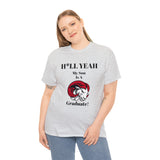 H*LL Yeah My Son Is A Winston - Salem State  Graduate Unisex Heavy Cotton Tee