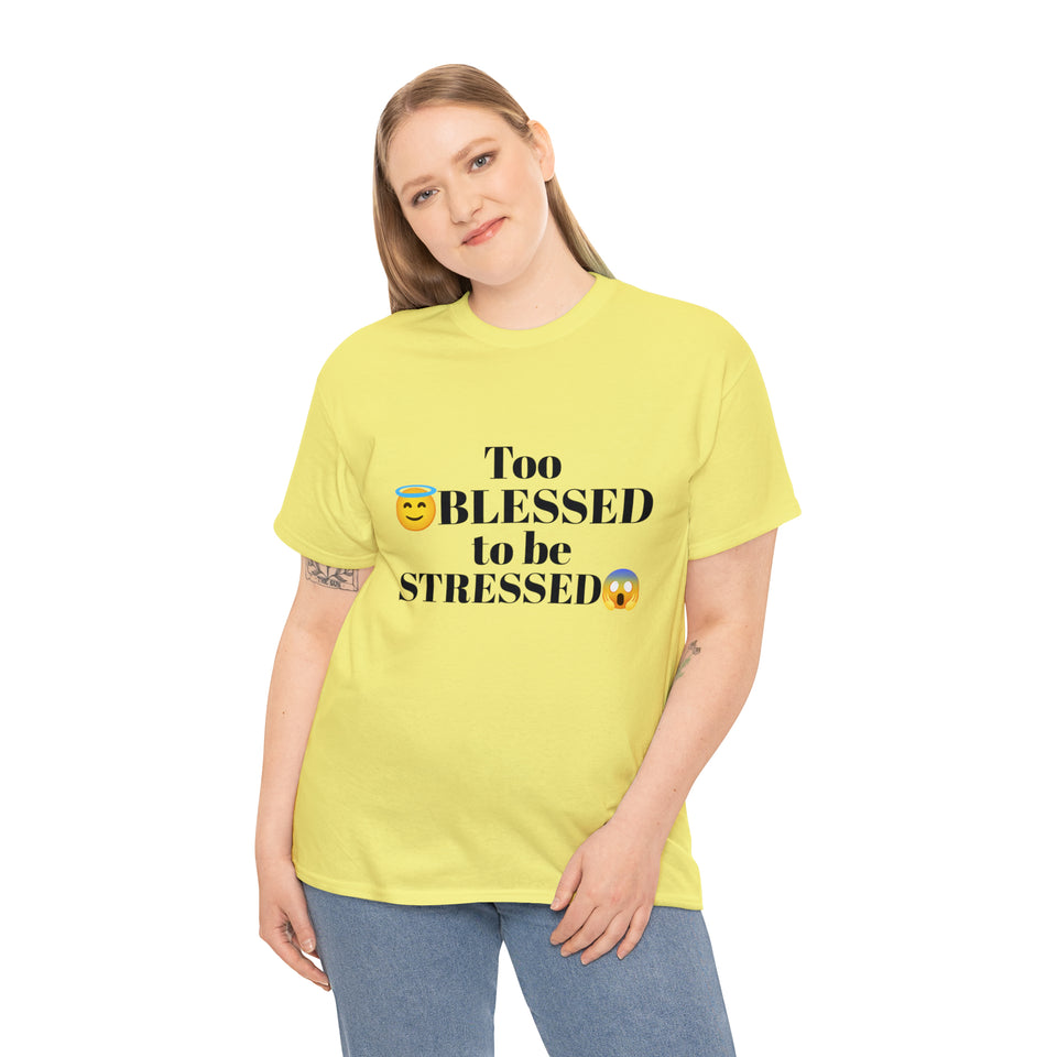 Too Blessed Unisex Heavy Cotton Tee