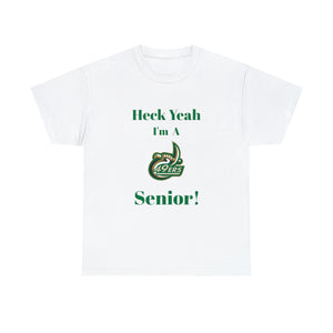 Heck Yeah I'm a UNCC Senior Unisex Heavy Cotton Tee