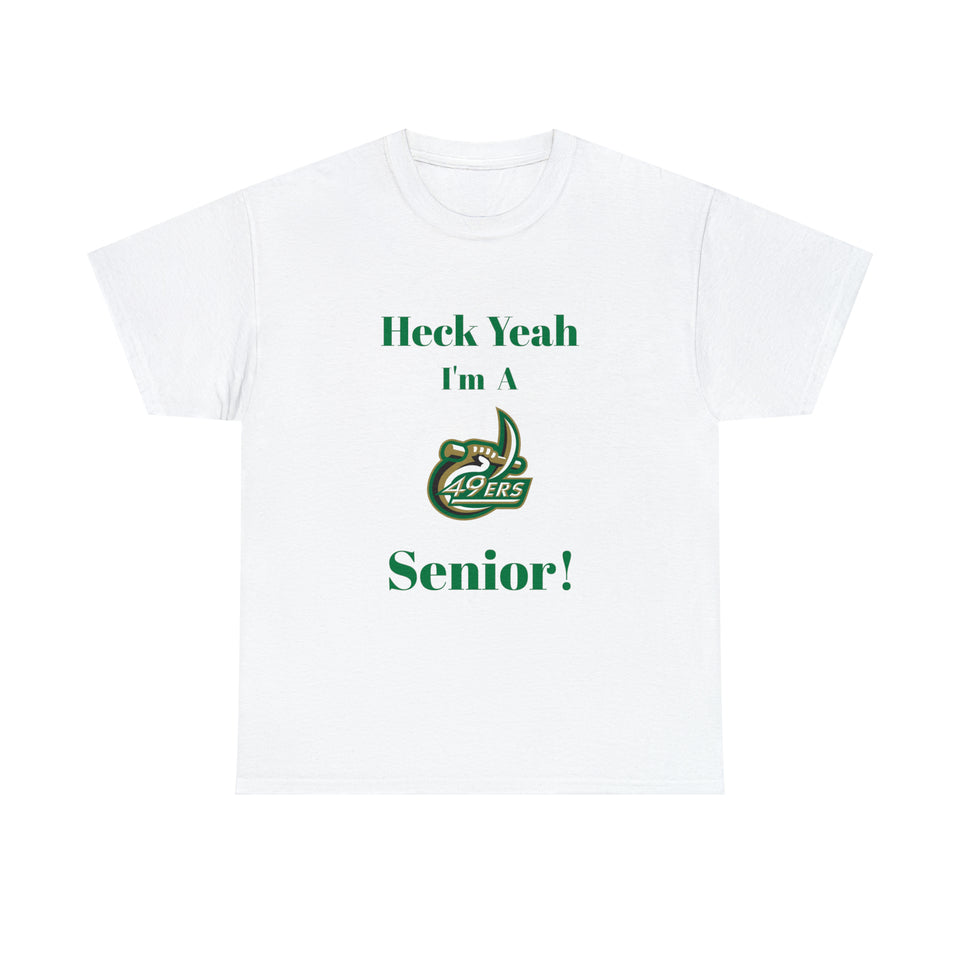 Heck Yeah I'm a UNCC Senior Unisex Heavy Cotton Tee
