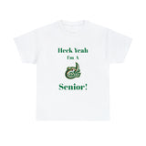 Heck Yeah I'm a UNCC Senior Unisex Heavy Cotton Tee
