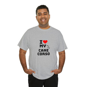 I Love My Cane Corso Unisex Heavy Cotton Tee