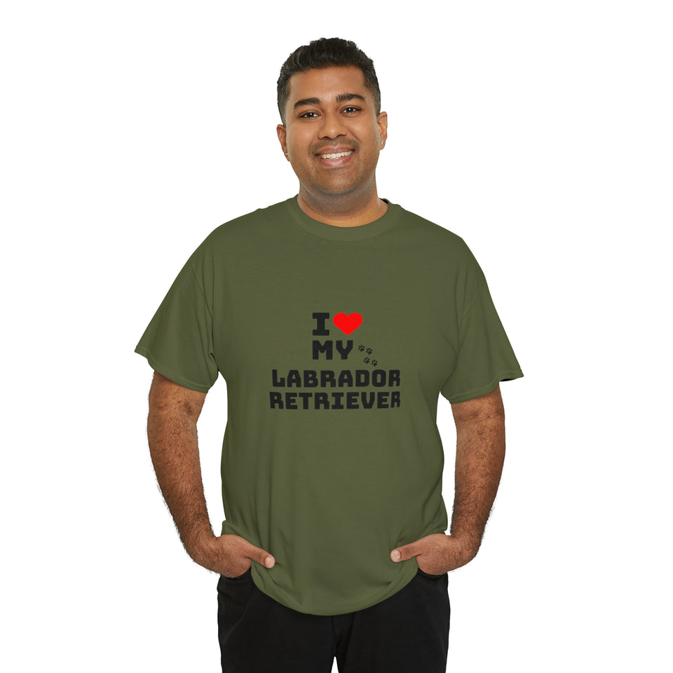 I Love My Labrador Retriever Unisex Heavy Cotton Tee