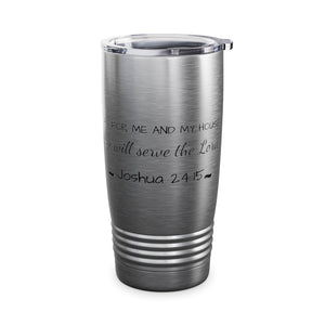 As For Me And My House Ringneck Tumbler, 20oz