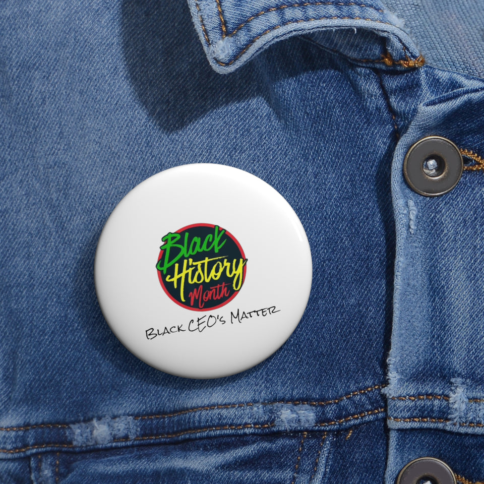 Black CEO's Matter Custom Pin Buttons