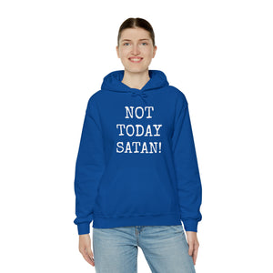 Specialty Not Today Satan! Hooded Sweatshirt