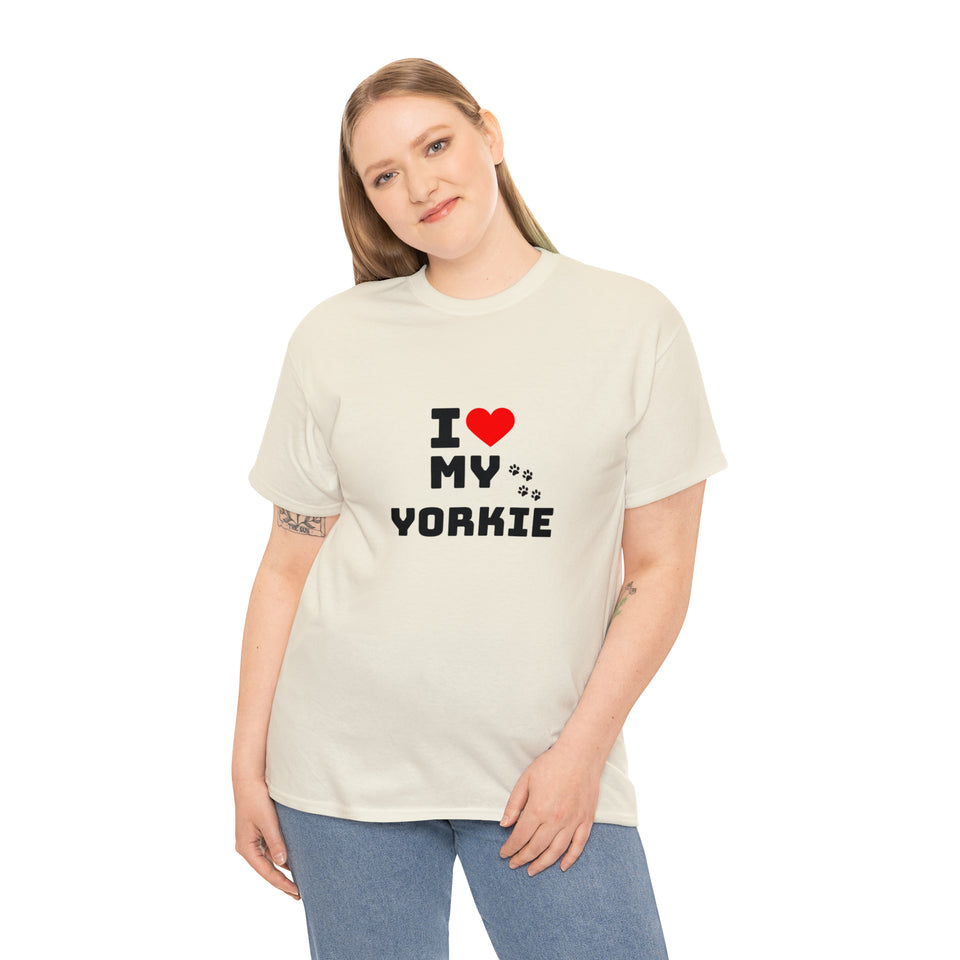 I Love My Yorkie Unisex Heavy Cotton Tee