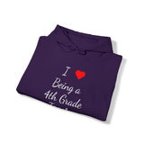 I Love Being A 4th Grade Teacher Unisex Heavy Blend™ Hooded Sweatshirt