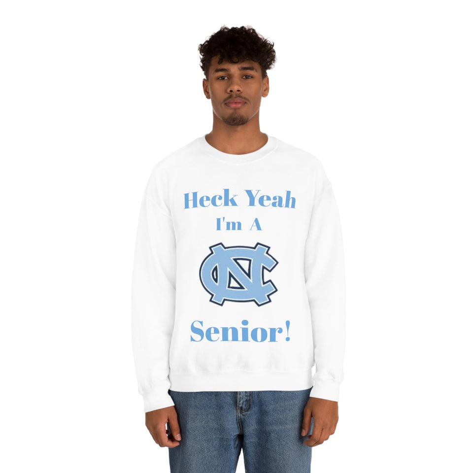 Heck Yeah I'm A Chapel Hill Senior Unisex Heavy Blend™ Crewneck Sweatshirt