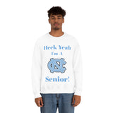 Heck Yeah I'm A Chapel Hill Senior Unisex Heavy Blend™ Crewneck Sweatshirt
