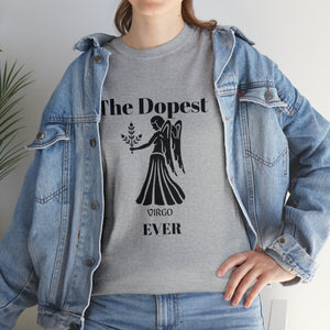 The Dopest Virgo Ever Unisex Heavy Cotton Tee