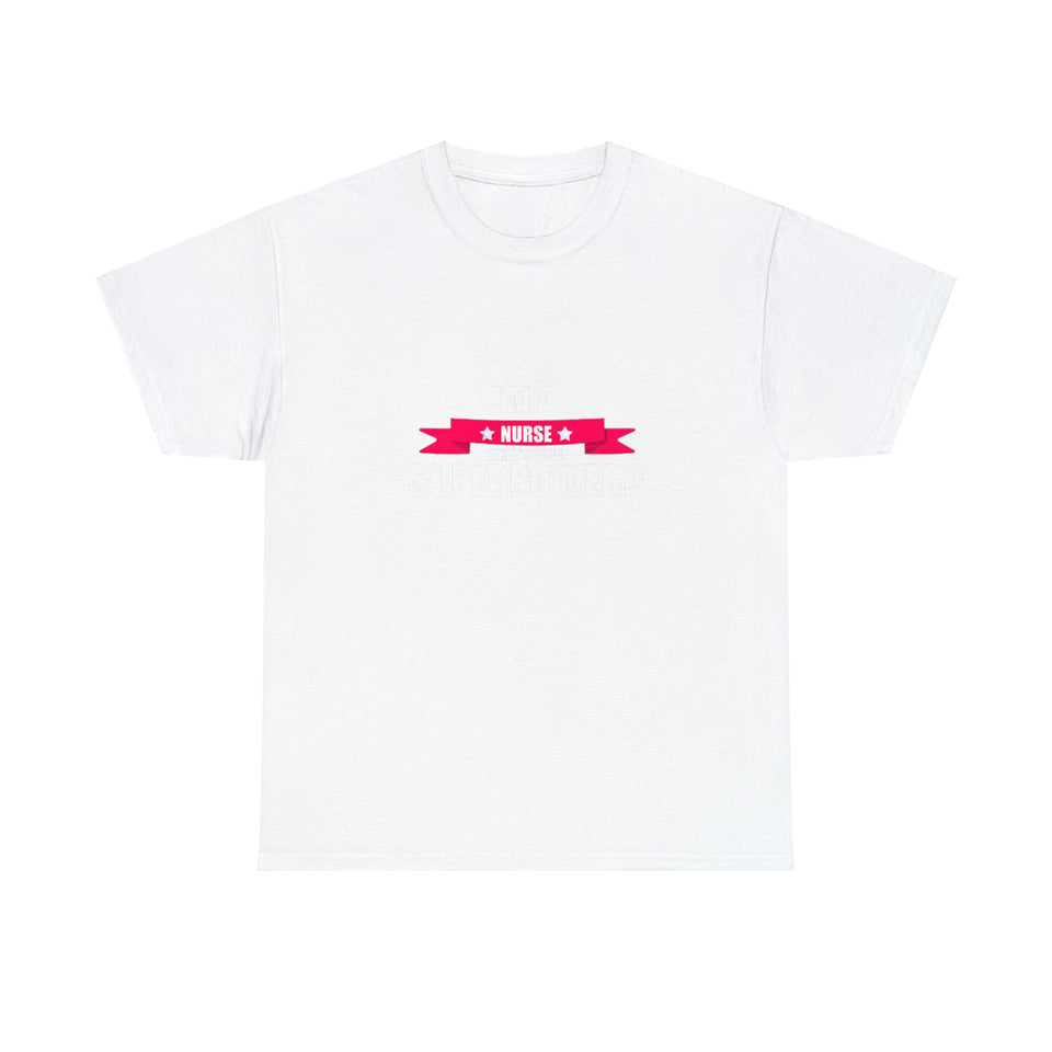 Nurse Superpower Cotton Tee