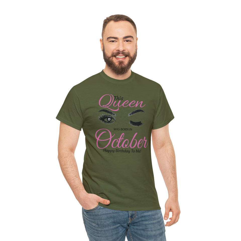 This Queen Was Born In October Unisex Heavy Cotton Tee