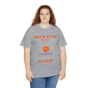 Heck Yeah My Son Is A Clemson Senior Unisex Heavy Cotton Tee