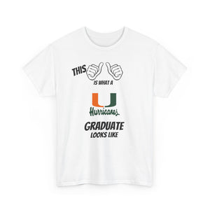 This Is What A University Of Miami Graduate Looks Like 2025 Unisex Heavy Cotton Tee