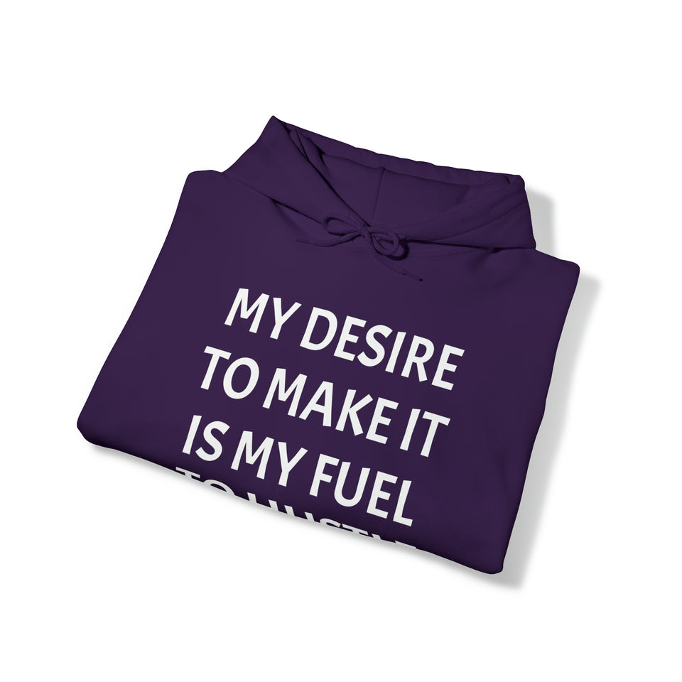MY DESIRE TO MAKE IT Unisex Heavy Blend™ Hooded Sweatshirt