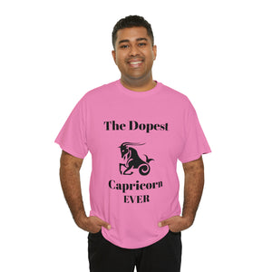 The Dopest Capricorn Ever Unisex Heavy Cotton Tee