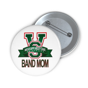Mississippi Valley Band Mom Custom Pin Buttons