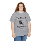 The Dopest Capricorn Ever Unisex Heavy Cotton Tee