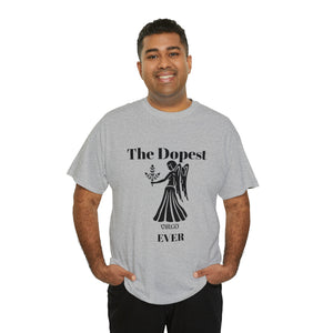 The Dopest Virgo Ever Unisex Heavy Cotton Tee