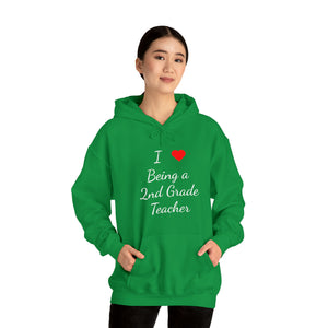 I Love Being A 2nd Grade Teacher Unisex Heavy Blend™ Hooded Sweatshirt