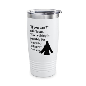 Mark 9:23 Ringneck Tumbler, 20oz