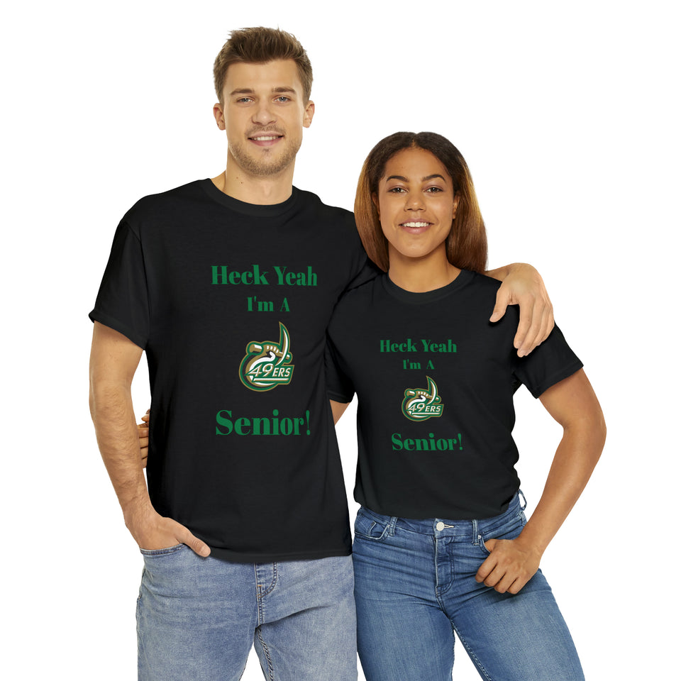 Heck Yeah I'm a UNCC Senior Unisex Heavy Cotton Tee